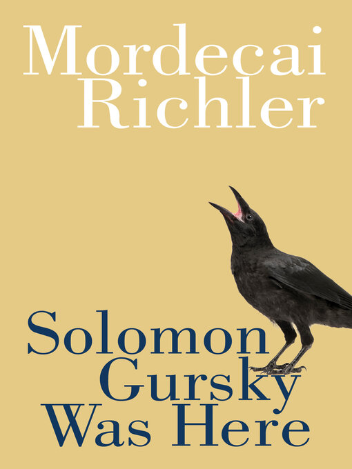 Title details for Solomon Gursky Was Here by Mordecai Richler - Wait list